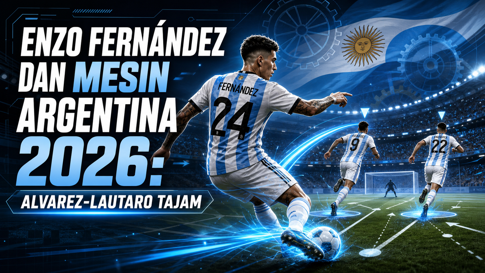 enzo - Enzo Fernández dan Mesin Argentina 2026: Alvarez-Lautaro Tajam