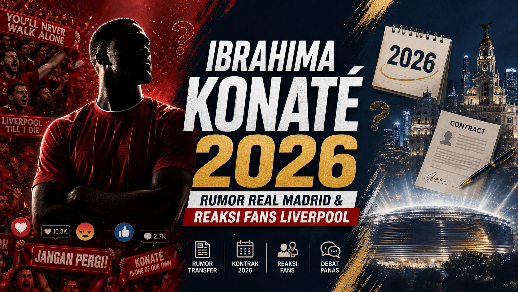 konate - Ibrahima Konaté 2026: Rumor Real Madrid dan Reaksi Fans Liverpool