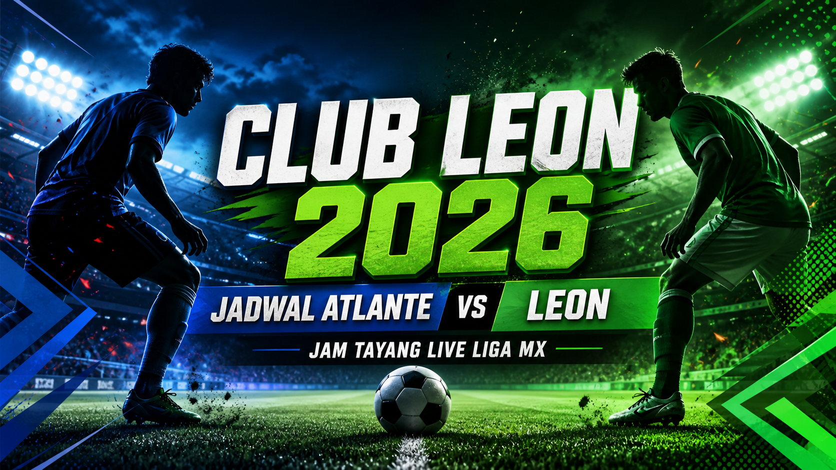 leon - Club Leon 2026: Jadwal Atlante vs Leon, Jam Tayang Live Liga MX